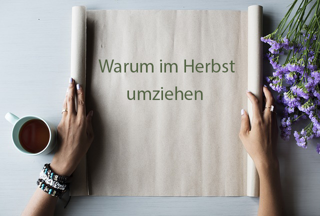 Warum im Herbst umziehen